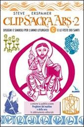 Clip sacra ars. CD-ROM. Vol. 2: Disegni e simboli per l'anno liturgico «C» e le feste dei santi