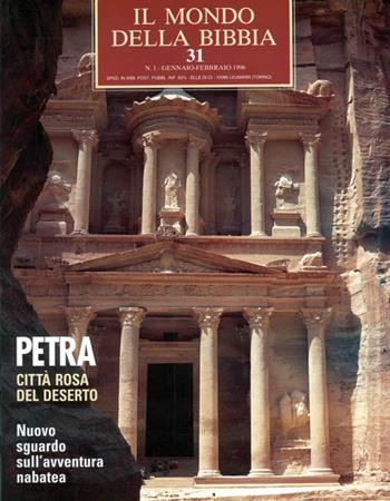Il mondo della Bibbia (1970). Vol. 31: Città rosa del deserto  - Libro Editrice Elledici 1970, Il mondo della Bibbia | Libraccio.it