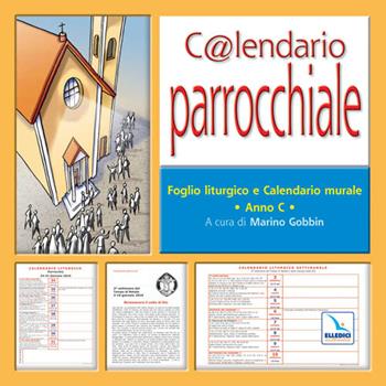 C@lendario parrocchiale. Foglio liturgico e calendario murale. Anno C. Con CD-ROM  - Libro Editrice Elledici 2009, Clip Art | Libraccio.it