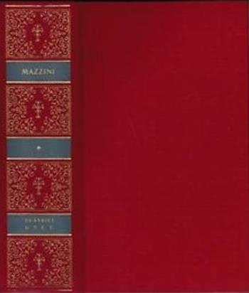 Scritti politici - Giuseppe Mazzini - Libro UTET 1972, Classici della politica | Libraccio.it