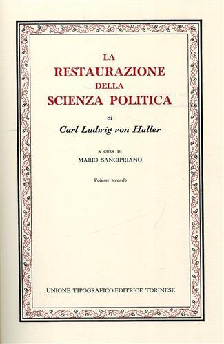 Restaurazione della scienza politica. Vol. 2 - Karl L. von Haller - Libro UTET 1976, Classici della politica | Libraccio.it