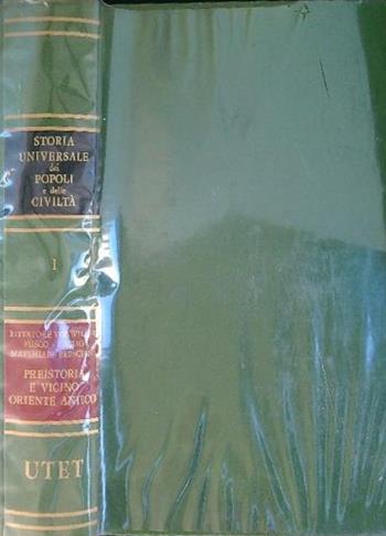 Storia universale dei popoli e delle civiltà. Vol. 1: Preistoria e Vicino Oriente antico.  - Libro UTET 1981, Storia univ. dei popoli e delle civiltà | Libraccio.it