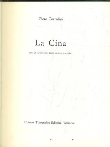 Storia universale dei popoli e delle civiltà. Vol. 19: La Cina. - Piero Corradini - Libro UTET 1981, Storia univ. dei popoli e delle civiltà | Libraccio.it