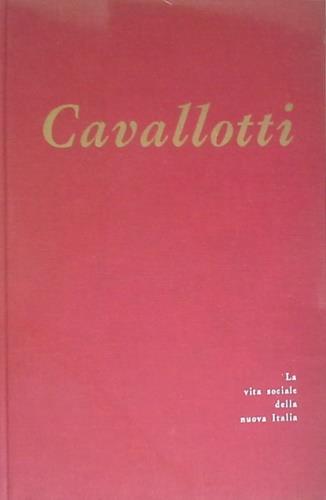 Felice Cavallotti - Alessandro Galante Garrone - Libro UTET 1976, La vita sociale della nuova Italia | Libraccio.it