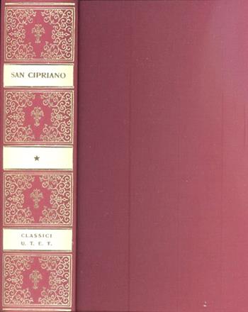Opere - Cipriano di Cartagine (san) - Libro UTET 1980, Classici delle religioni | Libraccio.it