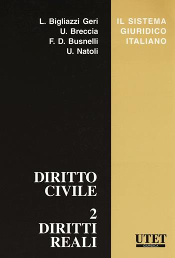 Diritto civile. Vol. 2: Diritti reali  - Libro UTET 1988, Il sistema giuridico italiano | Libraccio.it