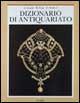 Dizionario di antiquariato - Luigi Grassi, Mario Pepe, Giancarlo Sestieri - Libro UTET 1989, Varia. Cultura | Libraccio.it