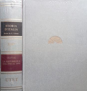 Storia d'Italia. Vol. 24: La Repubblica dal 1958 al 1992 - Piero Craveri - Libro UTET 1995, Storia d'Italia | Libraccio.it