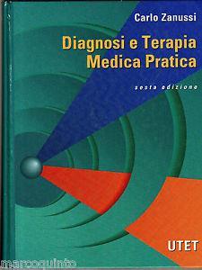 Diagnosi e terapia medica pratica - Carlo Zanussi - Libro UTET 1995, Varia. Medicina | Libraccio.it