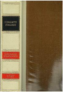 I dialetti italiani. Dizionario etimologico - Manlio Cortelazzo, Carla Marcato - Libro UTET 2004, Grande dizionario della lingua italiana | Libraccio.it