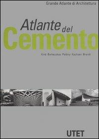 Atlante del cemento. Ediz. illustrata  - Libro UTET 1998, Grande atlante di architettura | Libraccio.it