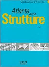 Atlante delle strutture. Ediz. illustrata - Heino Engel - Libro UTET 2001, Grande atlante di architettura | Libraccio.it