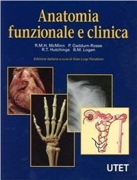 Anatomia clinica e funzionale  - Libro Utet Scienze Mediche 2006, Varia. Medicina | Libraccio.it