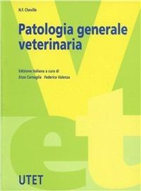 Patologia generale veterinaria - N. F. Cheville - Libro Utet Scienze Mediche 2006, Vet | Libraccio.it