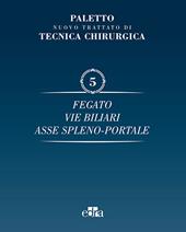 Nuovo trattato di tecnica chirurgica. Vol. 5: Fegato, vie biliari, ipertensione portale.