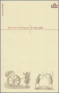Le mie pulci - Giovanni Berlinguer - Libro UTET 2005, Gli Imprescindibili | Libraccio.it