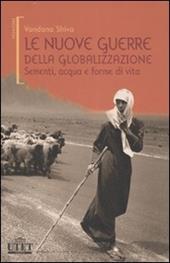 Le nuove guerre della globalizzazione. Sementi, acqua e forme di vita