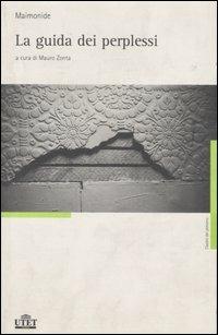 La guida dei perplessi - Mosè Maimonide - Libro UTET 2006, Classici del pensiero | Libraccio.it