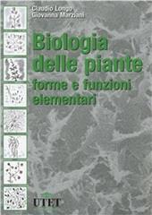 Biologia delle piante. Forme e funzioni elementari