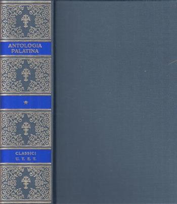 Antologia palatina  - Libro UTET 2006, Classici greci | Libraccio.it