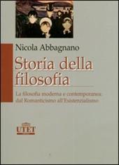 Storia della filosofia. Vol. 3: La filosofia moderna e contemporanea: dal Romanticismo all'esistenzialismo