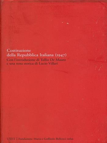 Costituzione della Repubblica Italiana (1947)  - Libro UTET 2006, La storia | Libraccio.it