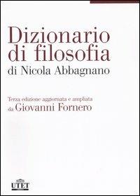 Dizionario di filosofia - Nicola Abbagnano - Libro UTET 2006 | Libraccio.it