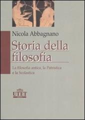 Storia della filosofia. Vol. 1: La filosofia antica, la patristica, la scolastica