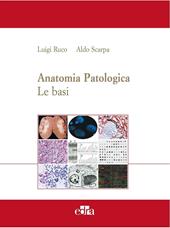 Anatomia patologica. Le basi. Vol. 1