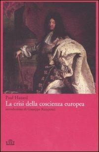 La crisi della coscienza europea - Paul Hazard - Libro UTET 2008 | Libraccio.it