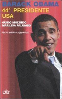 Barack Obama. 44º presidente USA - Guido Moltedo, Marilisa Palumbo - Libro UTET 2009 | Libraccio.it