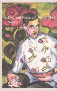 Sanin - Michail P. Arcybasev - Libro UTET 2012, Letterature | Libraccio.it