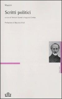 Scritti politici - Giuseppe Mazzini - Libro UTET 2005, Classici italiani | Libraccio.it