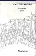 Maschere nude. Vol. 2 - Luigi Pirandello - Libro Mondadori 1986, Classici contemporanei italiani | Libraccio.it