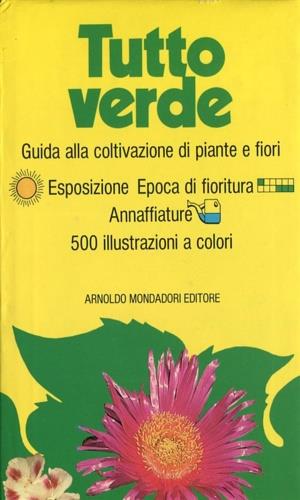 Tuttoverde - Francesco Bianchini, Azzurra Carrara Piantano - Libro Mondadori 1986, Illustrati. Tutto | Libraccio.it
