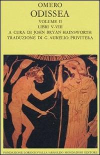 Odissea. Vol. 2: Libri V-VIII. - Omero - Libro Mondadori 1988, Scrittori greci e latini | Libraccio.it