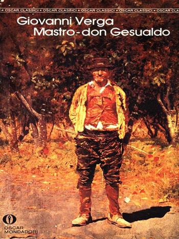Mastro don Gesualdo - Giovanni Verga - Libro Mondadori 1986, Oscar classici | Libraccio.it