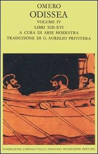 Odissea. Vol. 4: Libri XIII-XVI. - Omero - Libro Mondadori 1984, Scrittori greci e latini | Libraccio.it