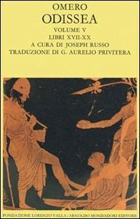 Odissea. Vol. 5: Libri XVII-XX. - Omero - Libro Mondadori 1991, Scrittori greci e latini | Libraccio.it