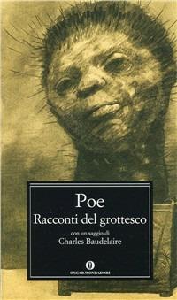 Racconti del grottesco - Edgar Allan Poe - Libro Mondadori 1993, Oscar classici | Libraccio.it