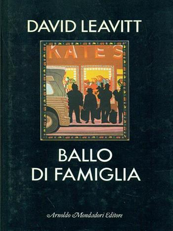 Ballo di famiglia - David Leavitt - Libro Mondadori 1986, Omnibus stranieri | Libraccio.it