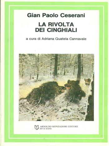 La rivolta dei cinghiali - Gian Paolo Ceserani - Libro Mondadori 1987 | Libraccio.it