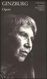Opere. Vol. 2 - Natalia Ginzburg - Libro Mondadori 1992, I Meridiani | Libraccio.it