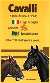 Cavalli. Le razze di tutto il mondo