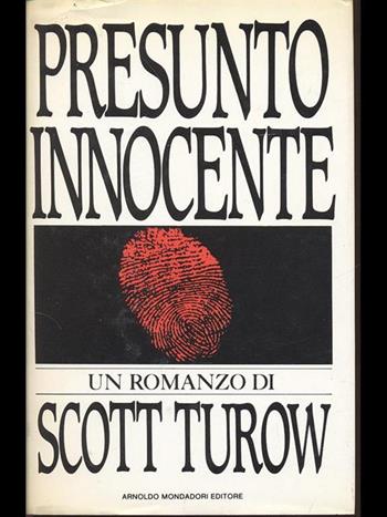 Presunto innocente - Scott Turow - Libro Mondadori 1997, Omnibus stranieri | Libraccio.it