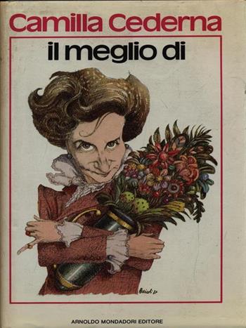 Il meglio di - Camilla Cederna - Libro Mondadori 1987, Ingrandimenti | Libraccio.it