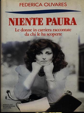 Niente paura - Olivares - Libro Mondadori, Frecce | Libraccio.it