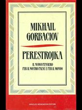 Perestrojka. Il nuovo pensiero per il nostro paese e per il mondo