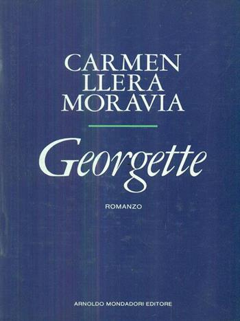 Georgette - Carmen Llera Moravia - Libro Mondadori 1988, Varia | Libraccio.it