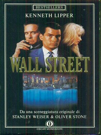 Wall Street - Kenneth Lipper - Libro Mondadori 1988, Oscar bestsellers | Libraccio.it